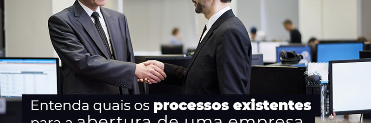 Abertura de empresa - quais são os processos necessários?