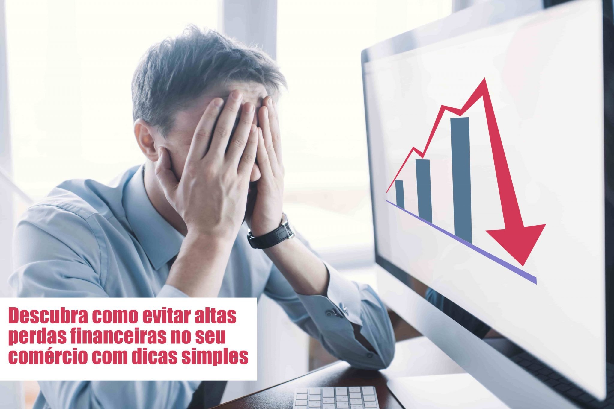 perdas-financeiras-voce-sabe-como-evitar - Perdas financeiras: Você sabe como evitar? perdas-financeiras-voce-sabe-como-evitar - Perdas financeiras: Você sabe como evitar?