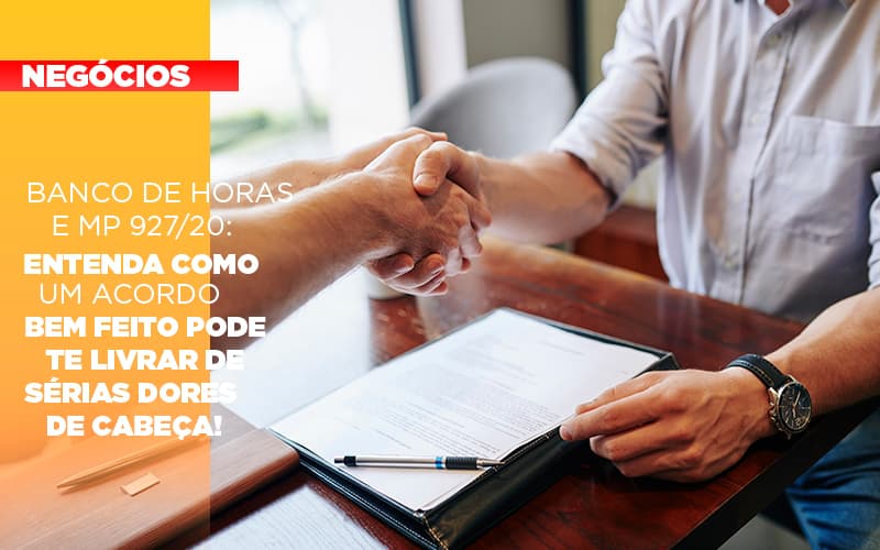 banco-de-horas-e-mp-927-20-entenda-como-um-acordo-bem-feito-pode-te-livrar-de-serias-dores-de-cabeca-1 - Banco de Horas e MP 927/20: entenda como um acordo bem feito pode te livrar de sérias dores de cabeça! banco-de-horas-e-mp-927-20-entenda-como-um-acordo-bem-feito-pode-te-livrar-de-serias-dores-de-cabeca-1 - Banco de Horas e MP 927/20: entenda como um acordo bem feito pode te livrar de sérias dores de cabeça!