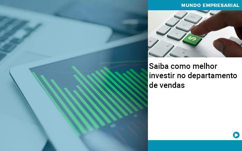 saiba-como-melhor-investir-no-departamento-de-vendas - Saiba como melhor investir no departamento de vendas saiba-como-melhor-investir-no-departamento-de-vendas - Saiba como melhor investir no departamento de vendas