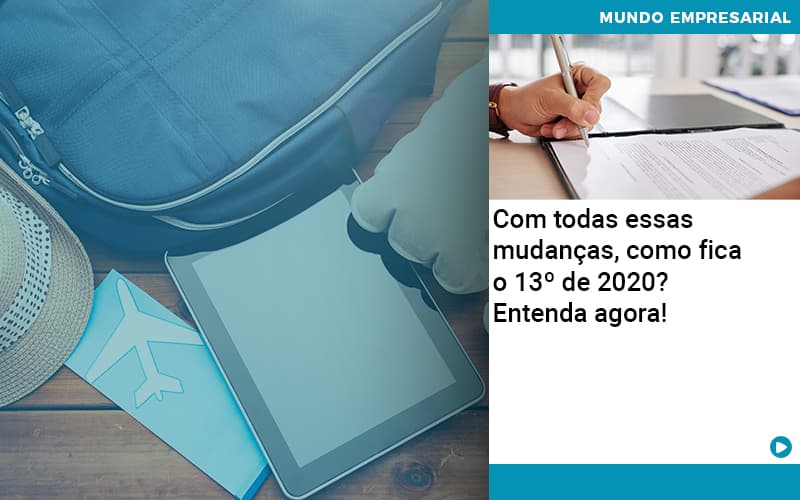 Ferias E 13 Especialistas Explicam O Calculo Em 2020 - Quero montar uma empresa - Com todas essas mudanças, como fica o 13º de 2020? Entenda agora! Ferias E 13 Especialistas Explicam O Calculo Em 2020 - Quero montar uma empresa - Com todas essas mudanças, como fica o 13º de 2020? Entenda agora!