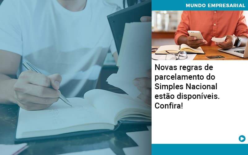 Novas Regras De Parcelamento Do Simples Nacional Estao Disponiveis Confira - Contabilidade em São Paulo - SP | Contabilidade Real - Novas regras de parcelamento do Simples Nacional estão disponíveis. Confira! Novas Regras De Parcelamento Do Simples Nacional Estao Disponiveis Confira - Contabilidade em São Paulo - SP | Contabilidade Real - Novas regras de parcelamento do Simples Nacional estão disponíveis. Confira!