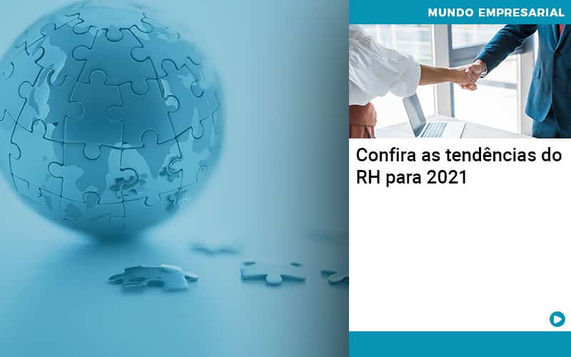 Confira As Tendencias Do Rh Para 2021 - Contabilidade em São Paulo - SP | Contabilidade Real - Confira as tendências do RH para 2021 Confira As Tendencias Do Rh Para 2021 - Contabilidade em São Paulo - SP | Contabilidade Real - Confira as tendências do RH para 2021