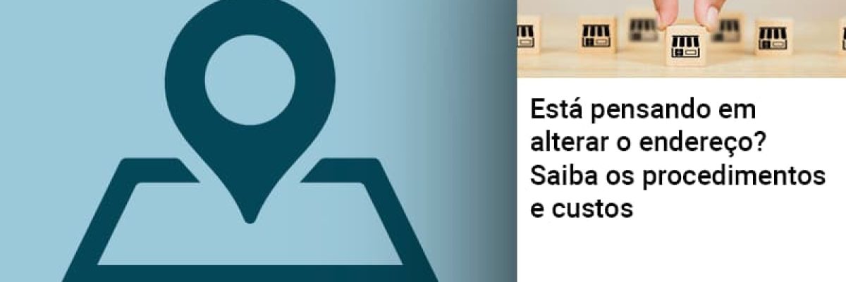 Está pensando em alterar o endereço? Saiba os procedimentos e custos